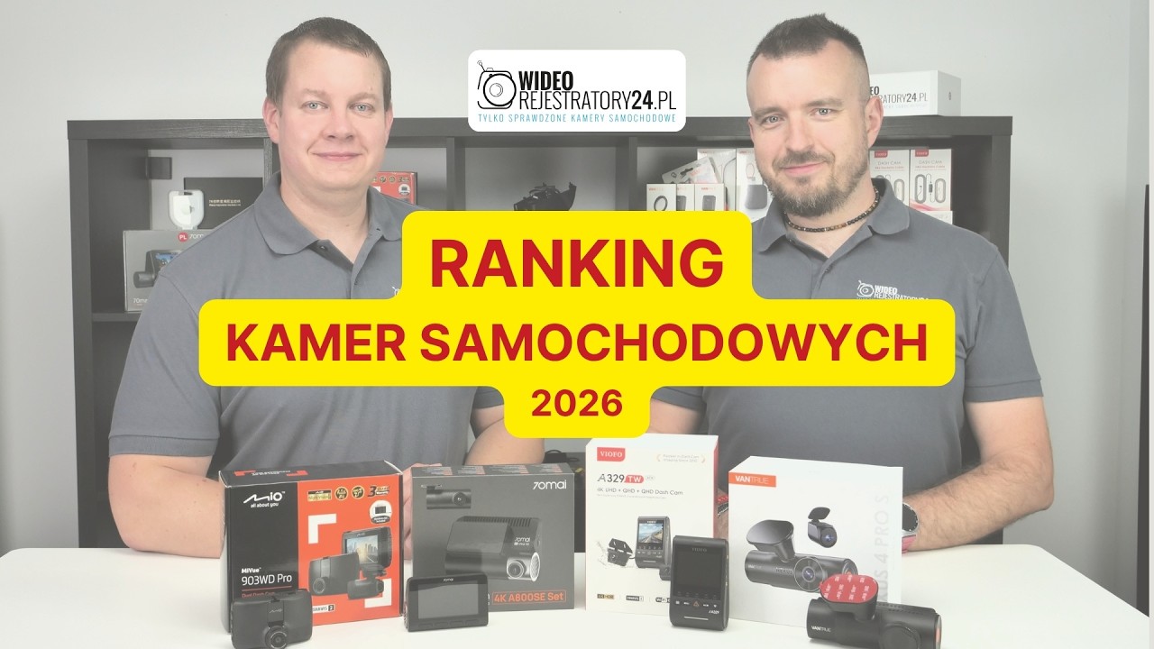 Ranking kamer samochodowych 2026. Tylko sprawdzone i polecane wideorejestratory!