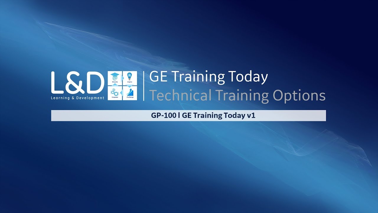GP-100 l GE Training Today v1