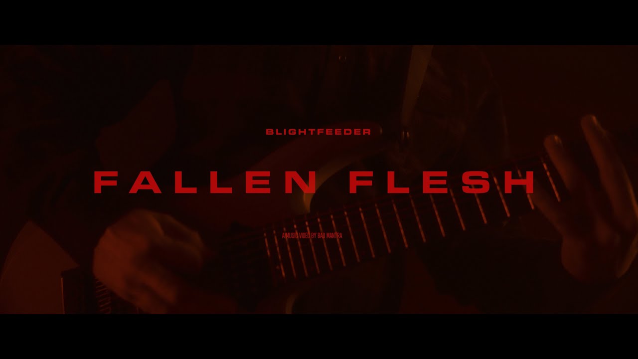BLIGHTFEEDER - FALLEN FLESH [OFFICIAL MUSIC VIDEO] (2024) SW EXCLUSIVE