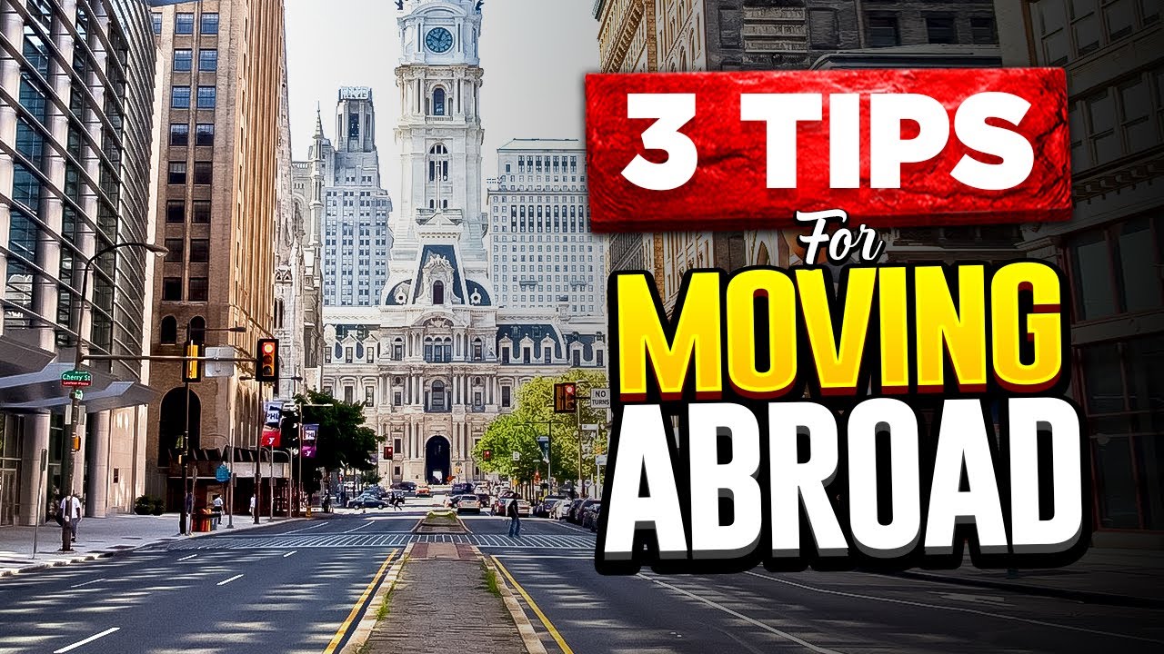 3 Tips for MOVING ABROAD & How to Prepare