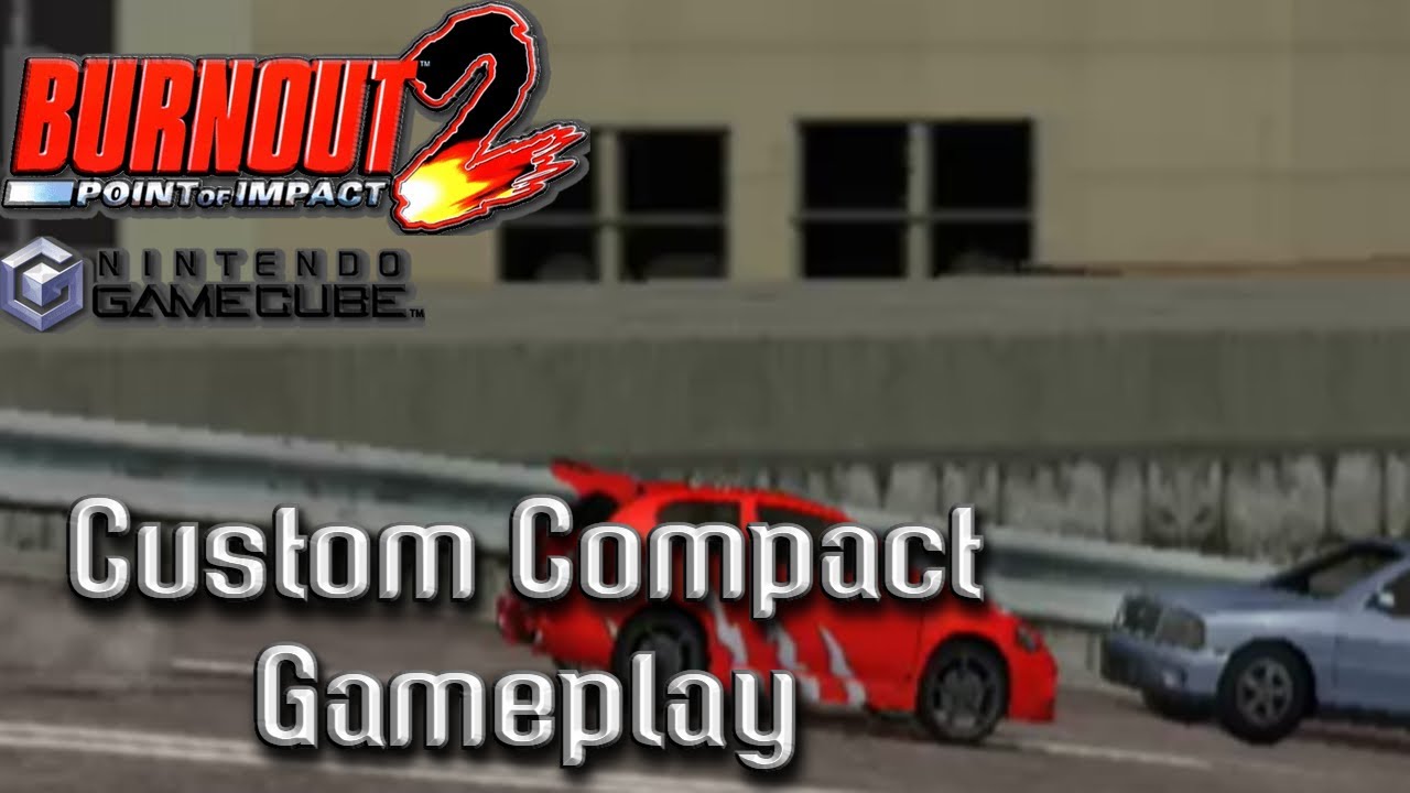 Burnout 2: Point of Impact (GCN) | Custom Compact Gameplay