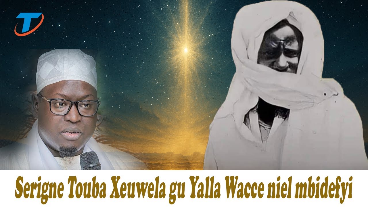 Serigne Ahmadou Mbacké: Serigne Touba Xeuwela Bu Yalla Wacce Ci Mbideffyi
