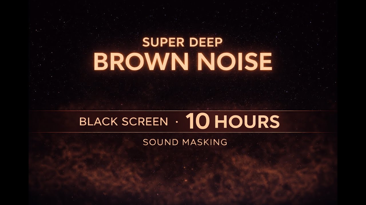 Super Deep Brown Noise (Black Screen) 10 Hours | Sound Masking