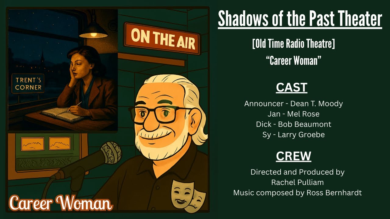 Old Time Radio Theatre: Career Woman - Starring Mel Rose & Bob Beaumont