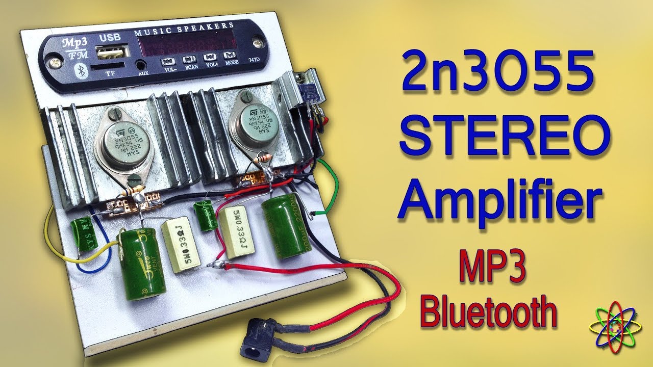 Heavy Bass Powerful STEREO Amplifier with 2N3055 TransistorS & MP3 Bluetooth - DIY Class A Homemade