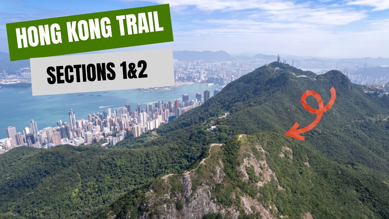 Sections 1 & 2 | Hong Kong Trail