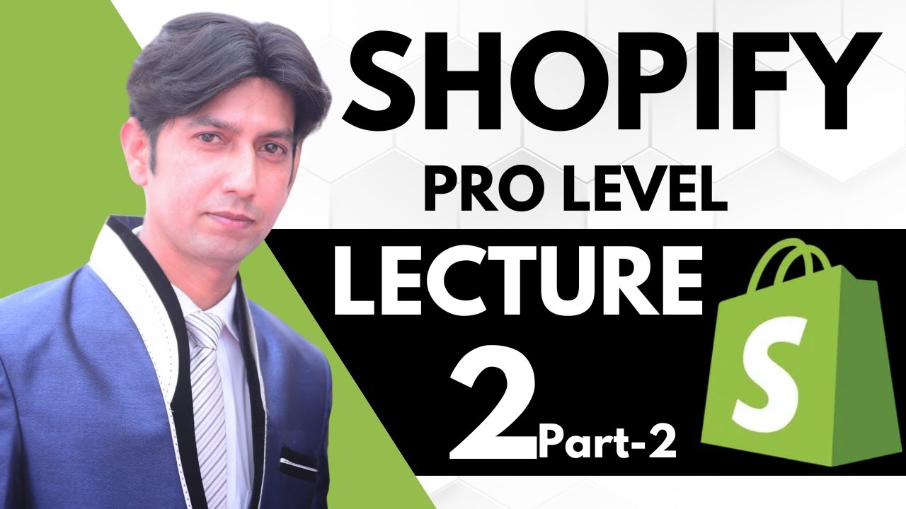 Shopify Pro Course | Lecture 2 Part 2: Mastering Main Settings & Policies