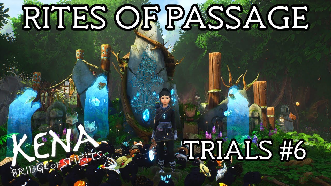 Kena Bridge of Spirits Trials - Rites of Passage