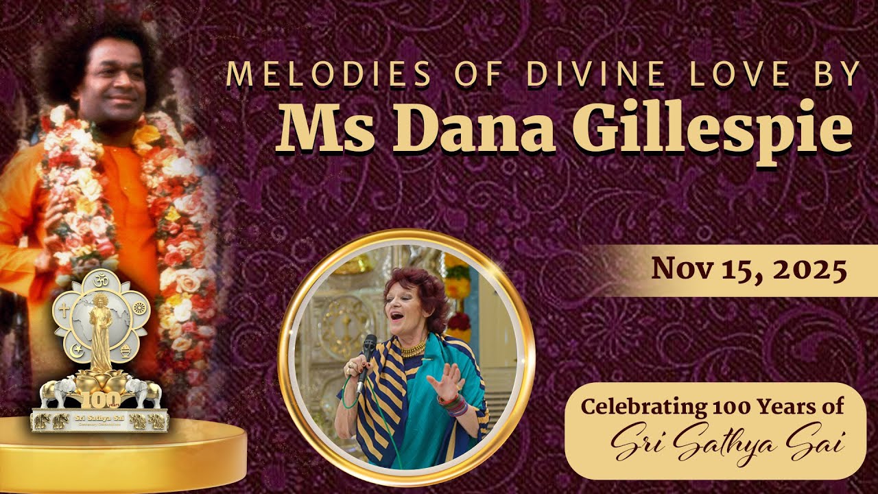 Melodies of Divine Love | Ms Dana Gillespie | 100 Years of Sri Sathya Sai