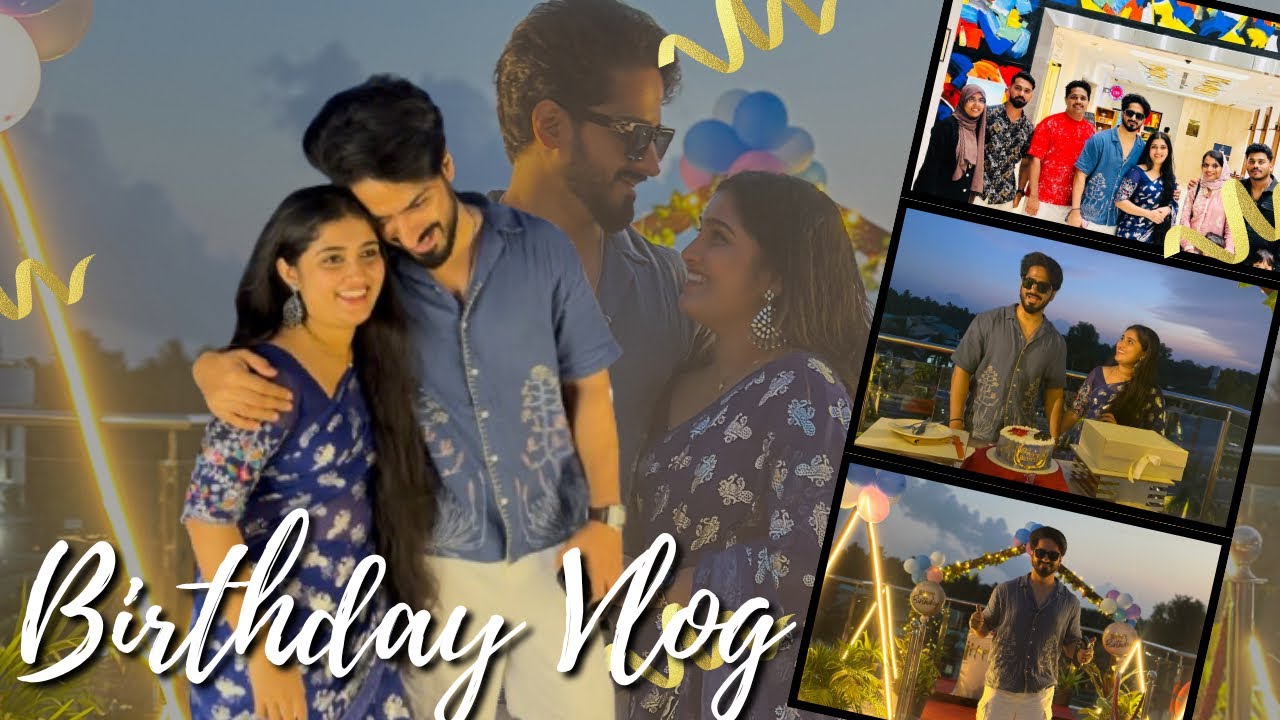 His birthday vlog 💕 | Salmanul Faris | Megha Salman | Mr & Mrs Salman