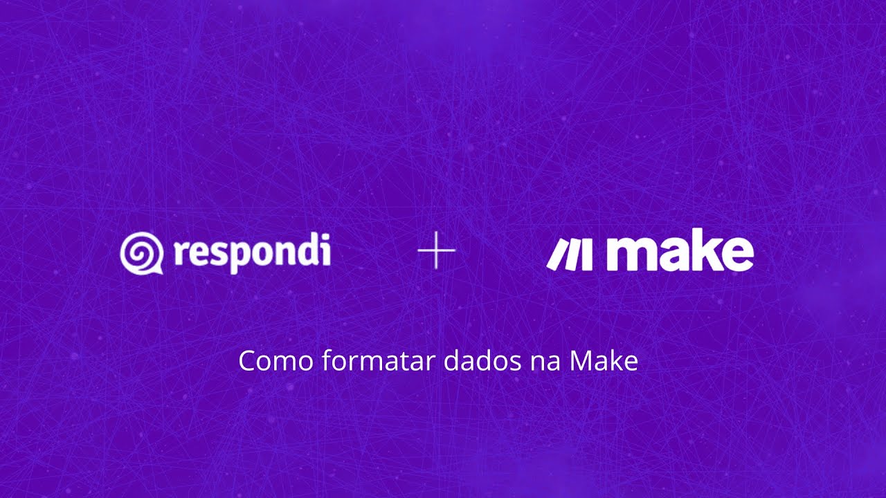 Respondi + Make webhooks  Como formatar dados na Make
