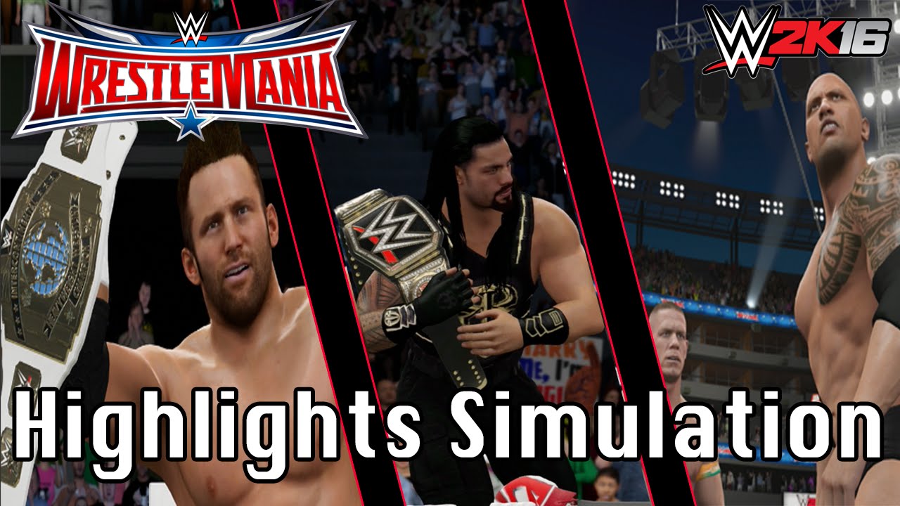 WWE Wrestlemania 32 Highlights re-creation | WWE 2K16 PS4 Simulation