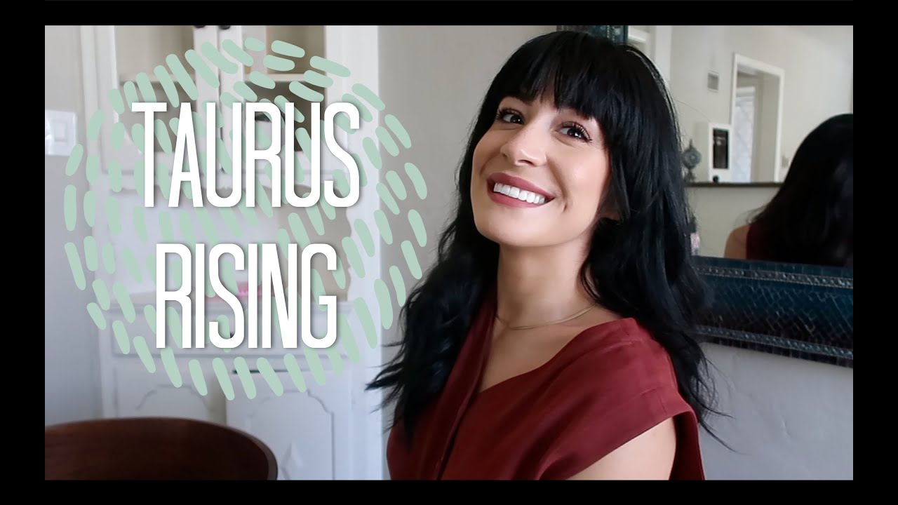 Rising Signs : Taurus