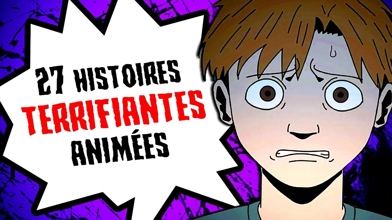 27 histoires TERRIFIANTES anim&eacute;es (COMPILATION MAI 2025)