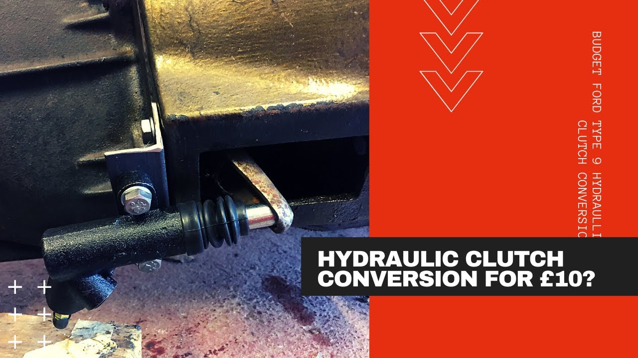 Ford Type 9 Hydraulic Clutch Conversion for £10?!