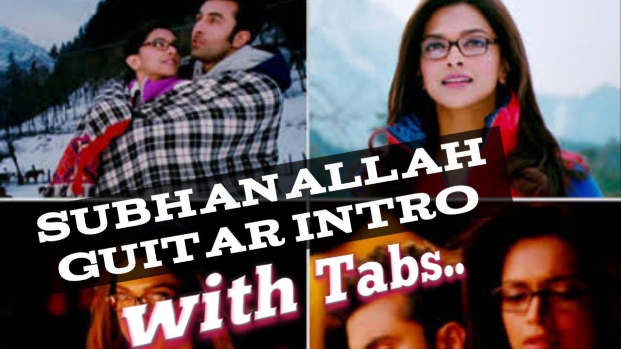 SUBHANALLAH GUITAR INTRO LESSON| YEH JAWANI HAI DEEWANI| Guitar Tabs link in Description |