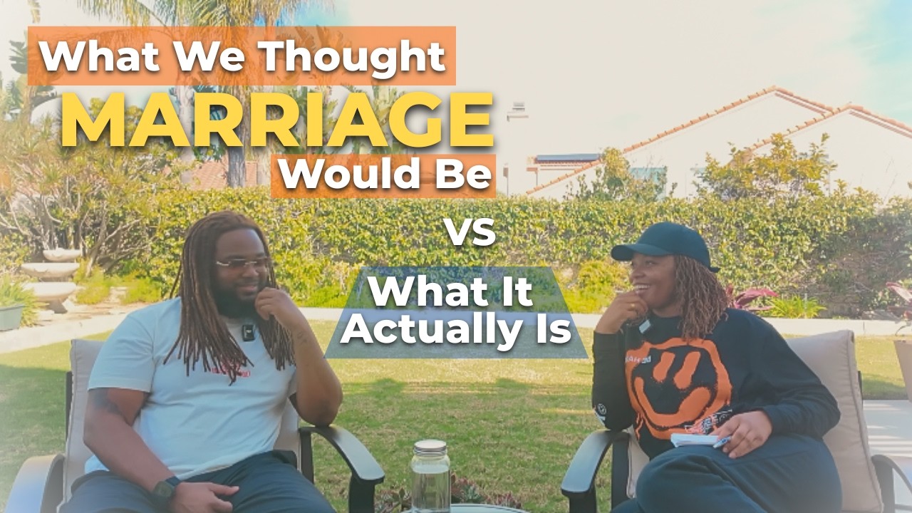 Marriage Is....Thoughts vs Reality