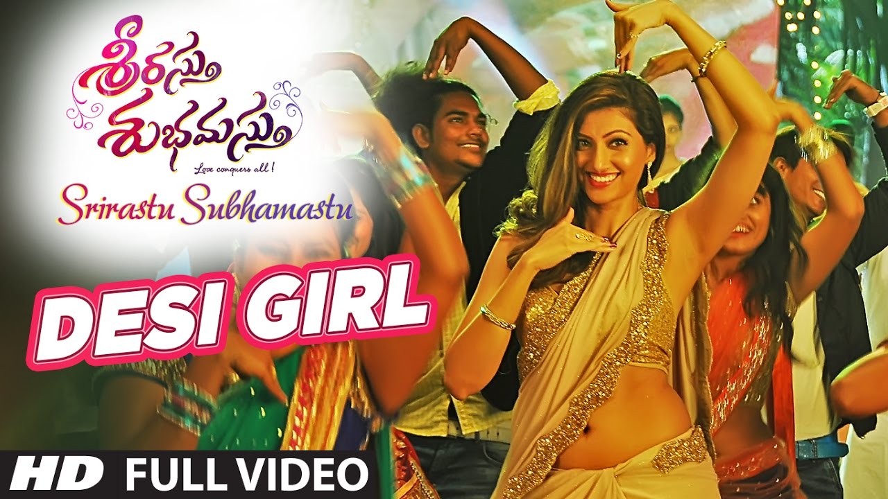 Srirastu Subhamastu Video Songs | Desi Girl Full Video Song | Allu Sirish,Lavanya Tripathi|SS Thaman