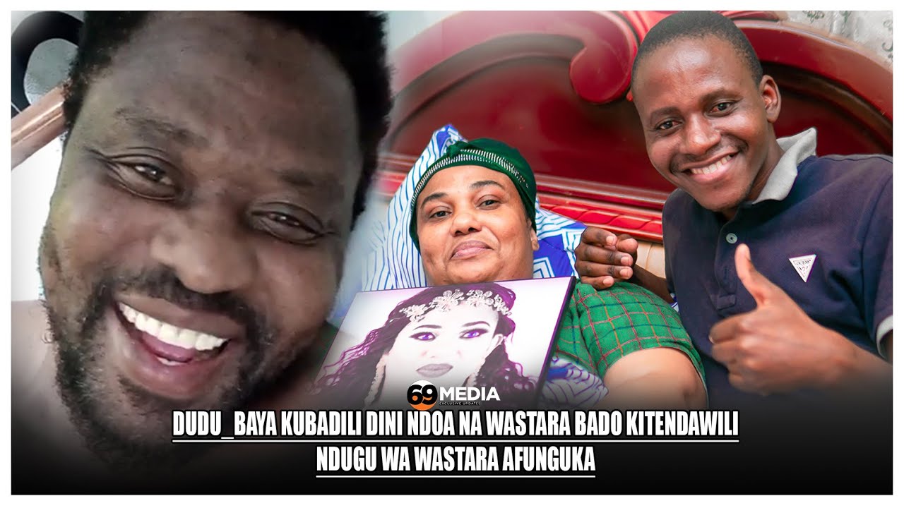 #DUDU_BAYA KUBADILI DINI NDOA NA #WASTARA BADO KITENDAWILI /NDUGU WA WASTARA AFUNGUKAI