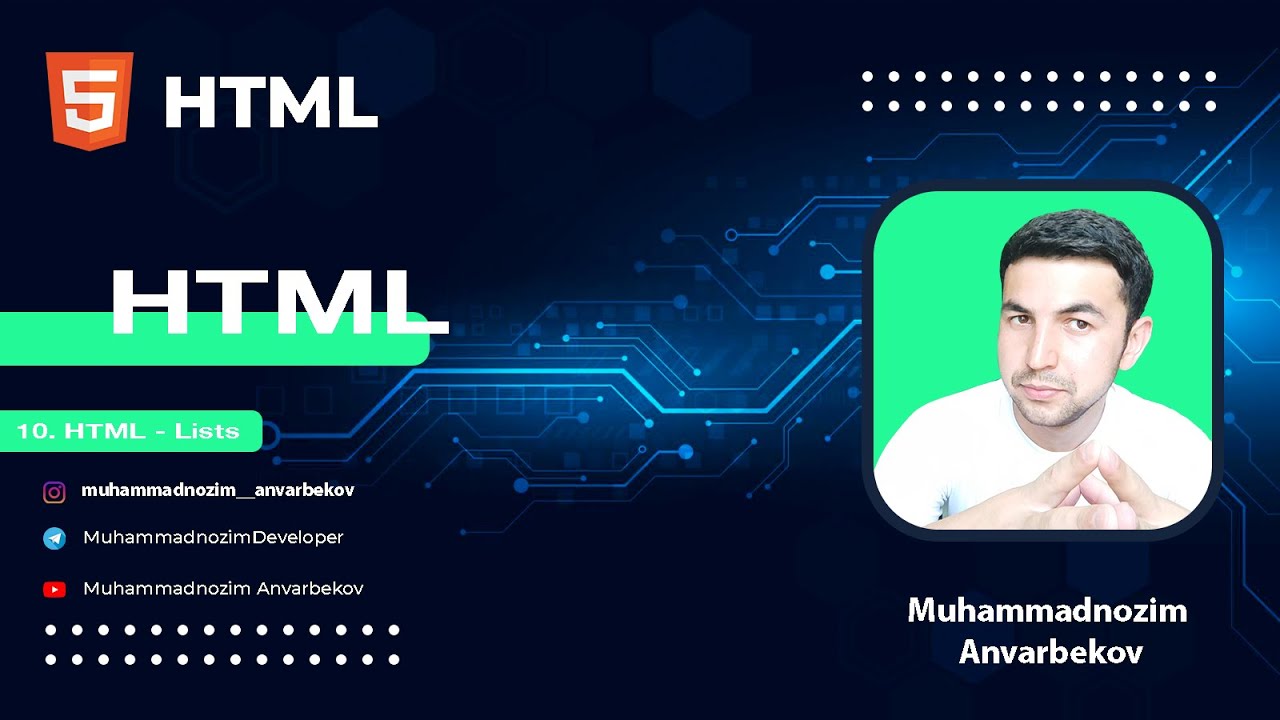 10. HTML - Lists || HTML Darslari || O'zbek tilida || Muhammadnozim Anvarbekov