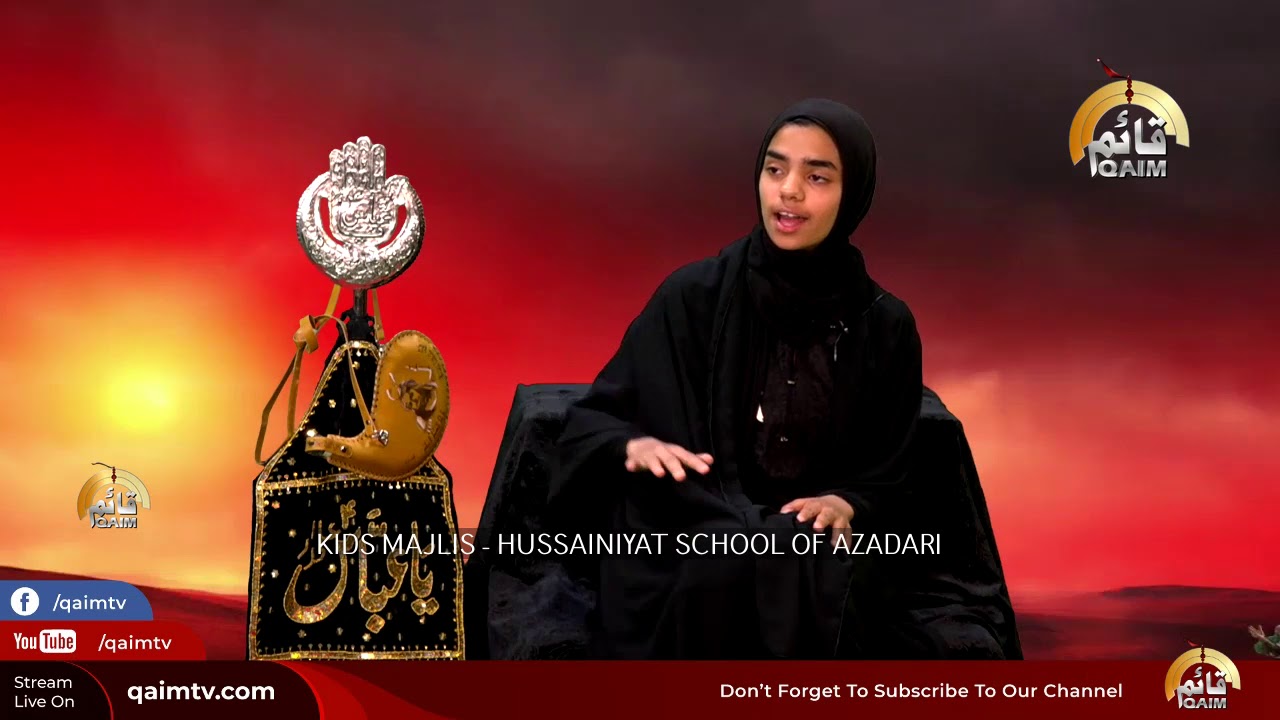 KIDS MAJLIS 01 - HUSSAINIYAT SCHOOL OF AZADARI, MISSISSAUGA, CANADA