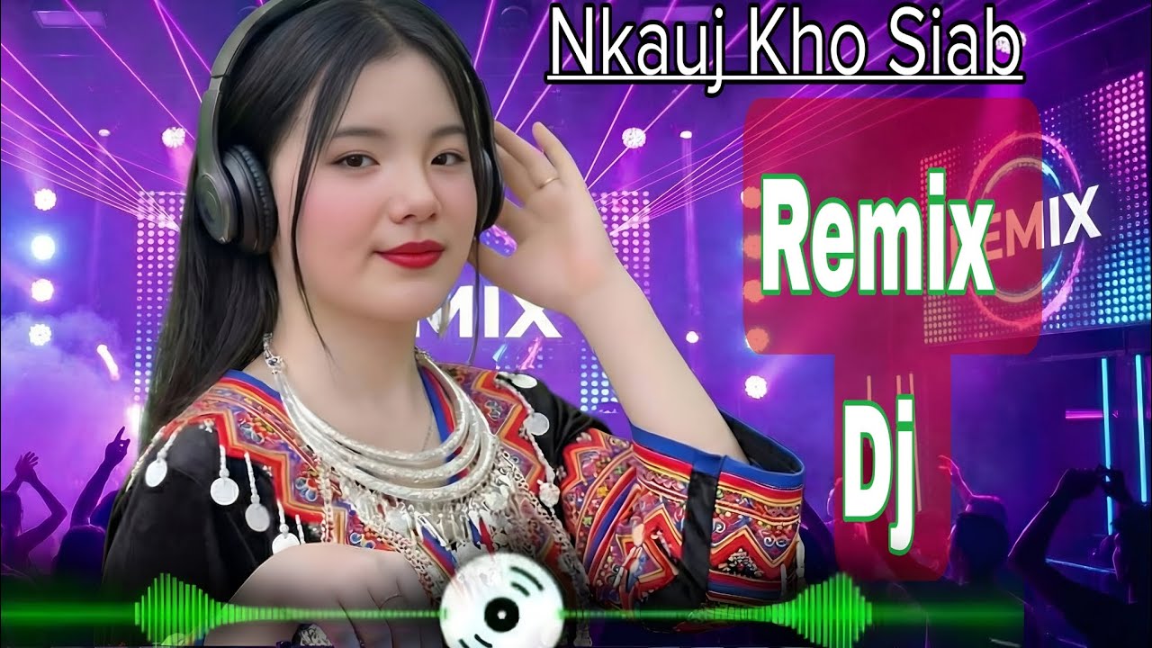 Remix song collection//6 Nkauj kho Siab zoo mloog heev/ nkauj tawm tshiab 2026