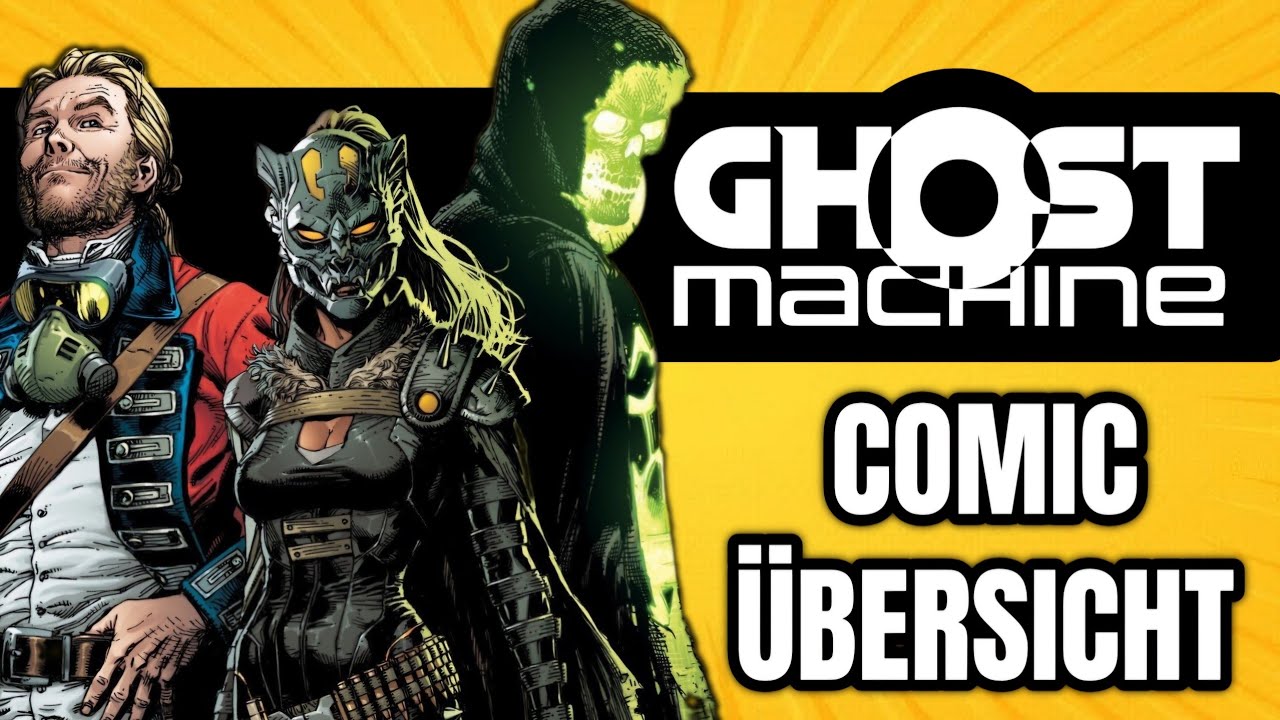 GHOST MACHINE Comics erkl&auml;rt - Alle Reihen im &Uuml;berblick!