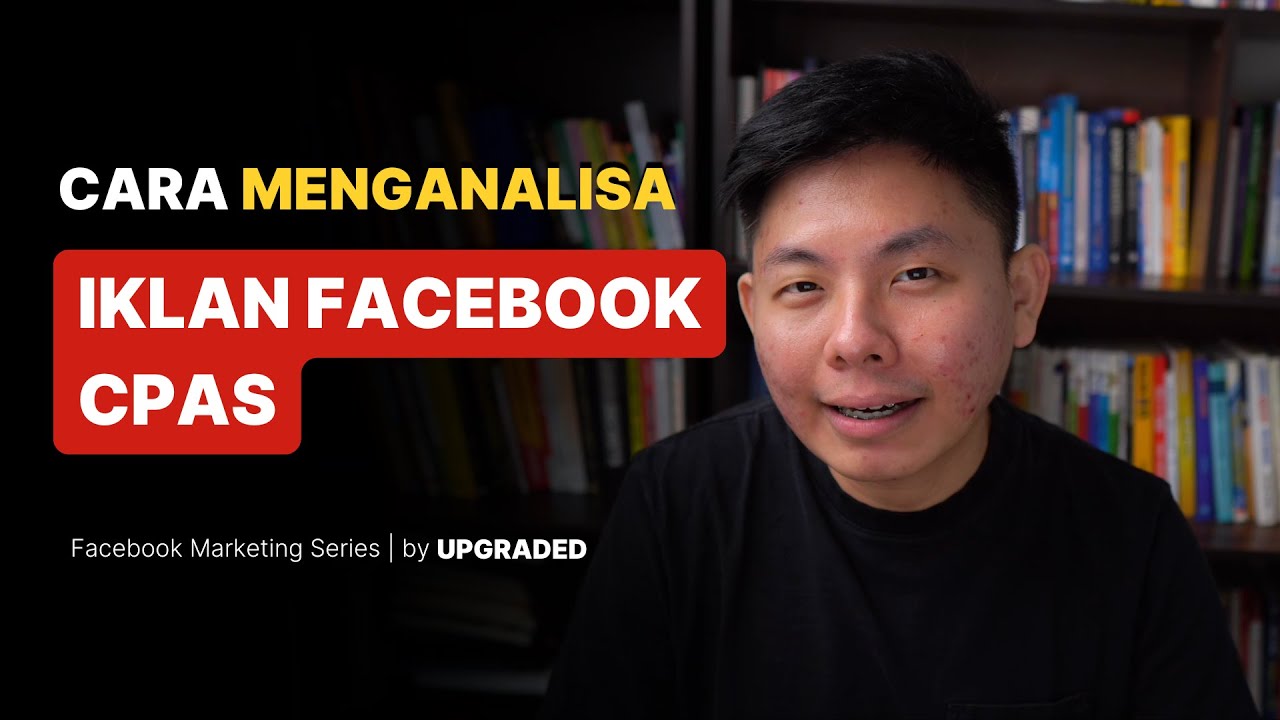 Cara Menganalisa Iklan Facebook CPAS