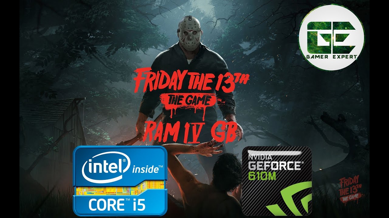 Friday The 13th - The Game Gameplay di Core i5 3210M | 4 GB RAM | GeForce 610M
