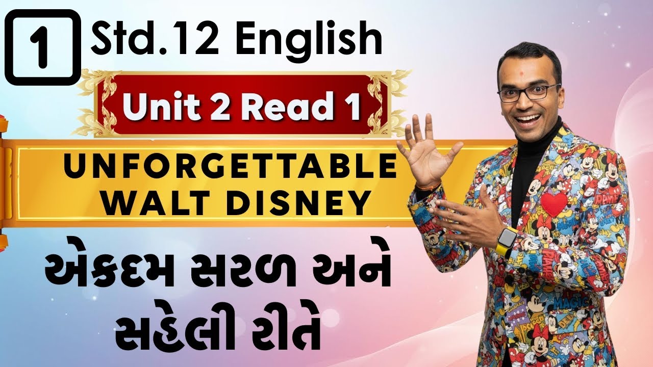 Std 12 English SL | U2R1 Unforgettable Walt Disney Part-1| Full Chapter | GSEB 2026 | Harsh Barasiya