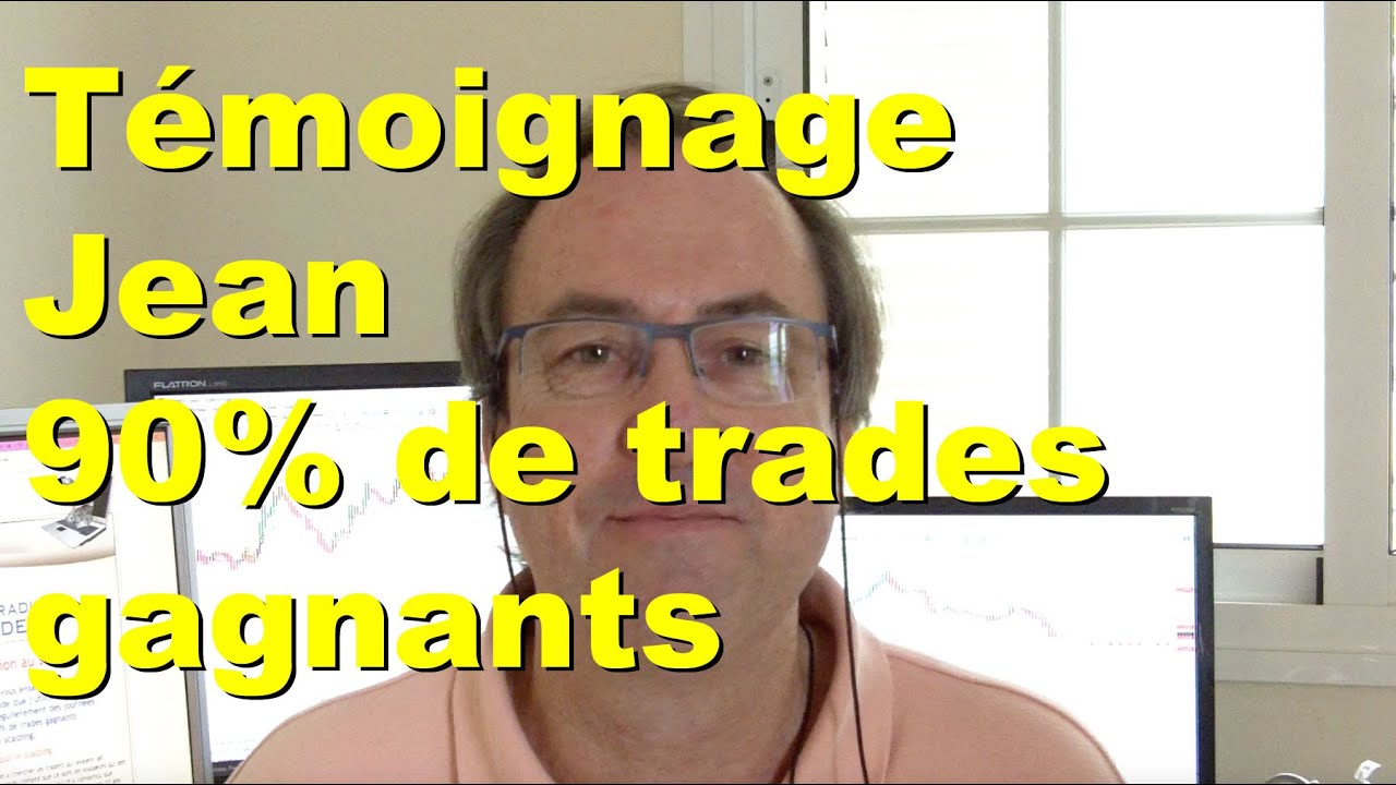 T&Eacute;MOIGNAGE DE JEAN Etudiant Formation au Scalping