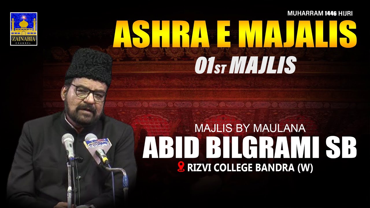 1st Majlis | Maulana Abid Bilgrami Sb | Rizvi College Bandra (W) Muharram 1446/2024