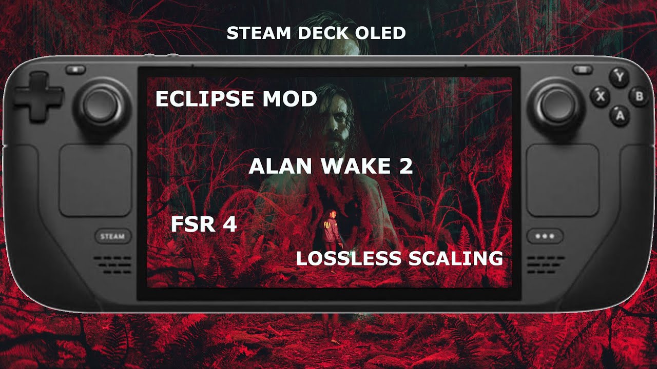 Steam Deck OLED / Alan Wake 2 / ECLIPSE Mod Performance + FSR 4 + Lossless Scaling / SteamOS 3.7.17