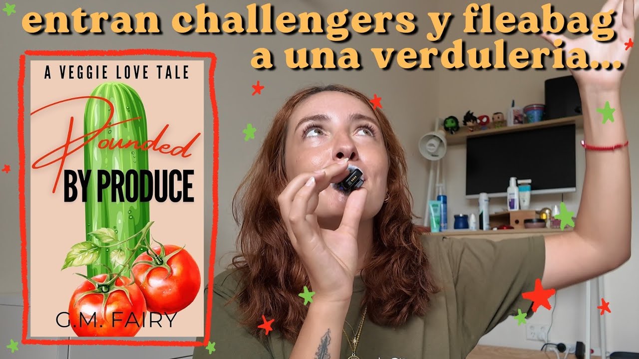 pounded by produce: entran challengers y fleabag a una verduleria...