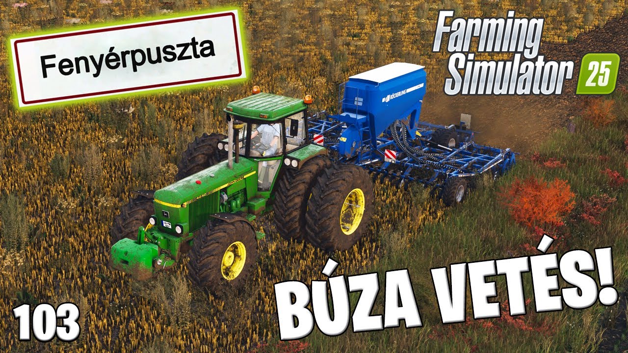 FARMING SIMULATOR 25 LIVE #103 - Búza vetés a saját földeken! 🌾🚜 Fenyérpuszta #12
