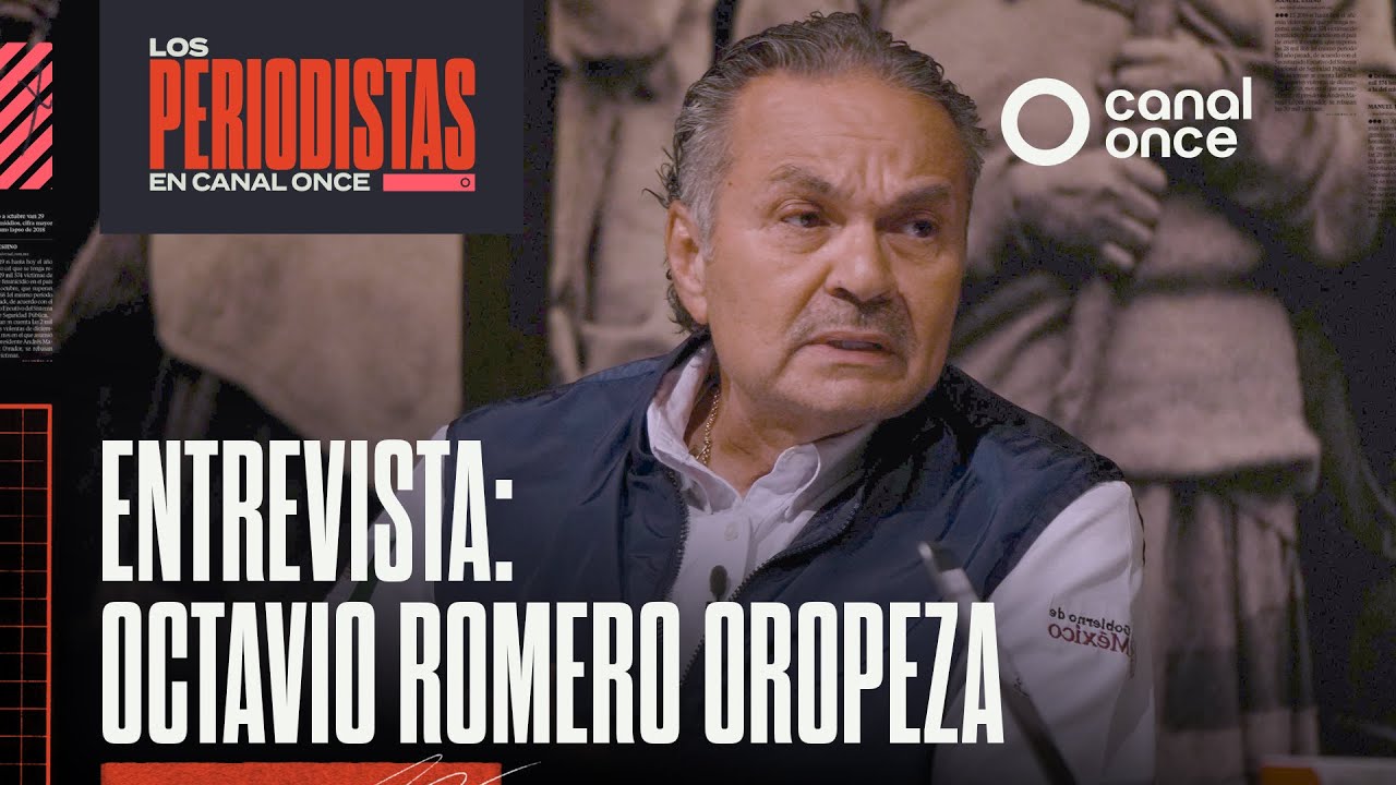 Entrevista: Octavio Romero Oropeza