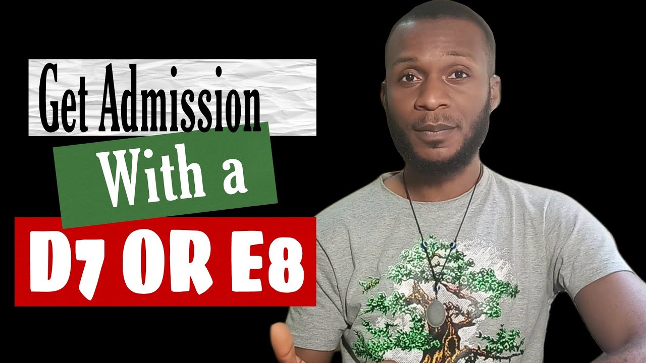 Get Admission with a D7 and E8 in English language. 2023