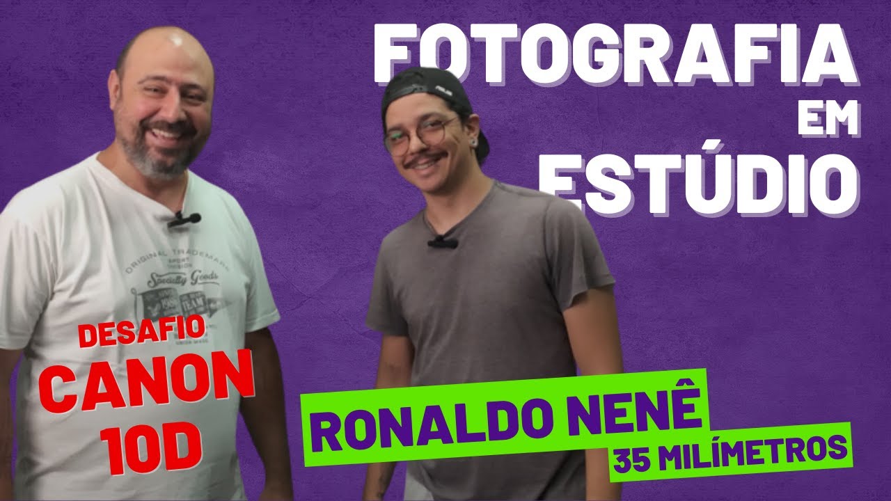 DESAFIO CANON 10D COM RONALDO NENE DO CANAL 35 MILIMETROS