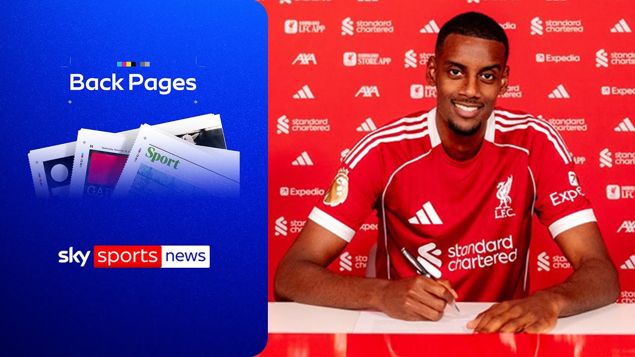 Isak joins Liverpool in record &pound;125m deal | Deadline Day reaction | Back Pages Tonight