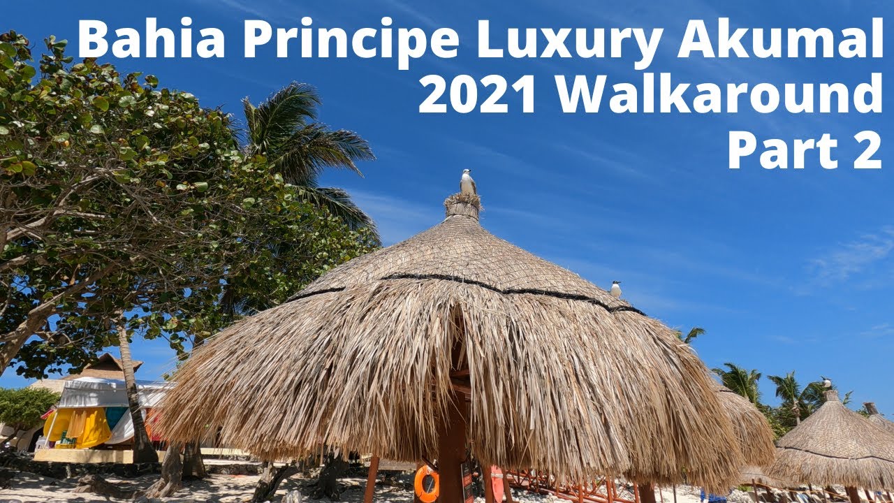 Bahia Principe Luxury Akumal Walkaround Part 2 Mexico All Inclusive