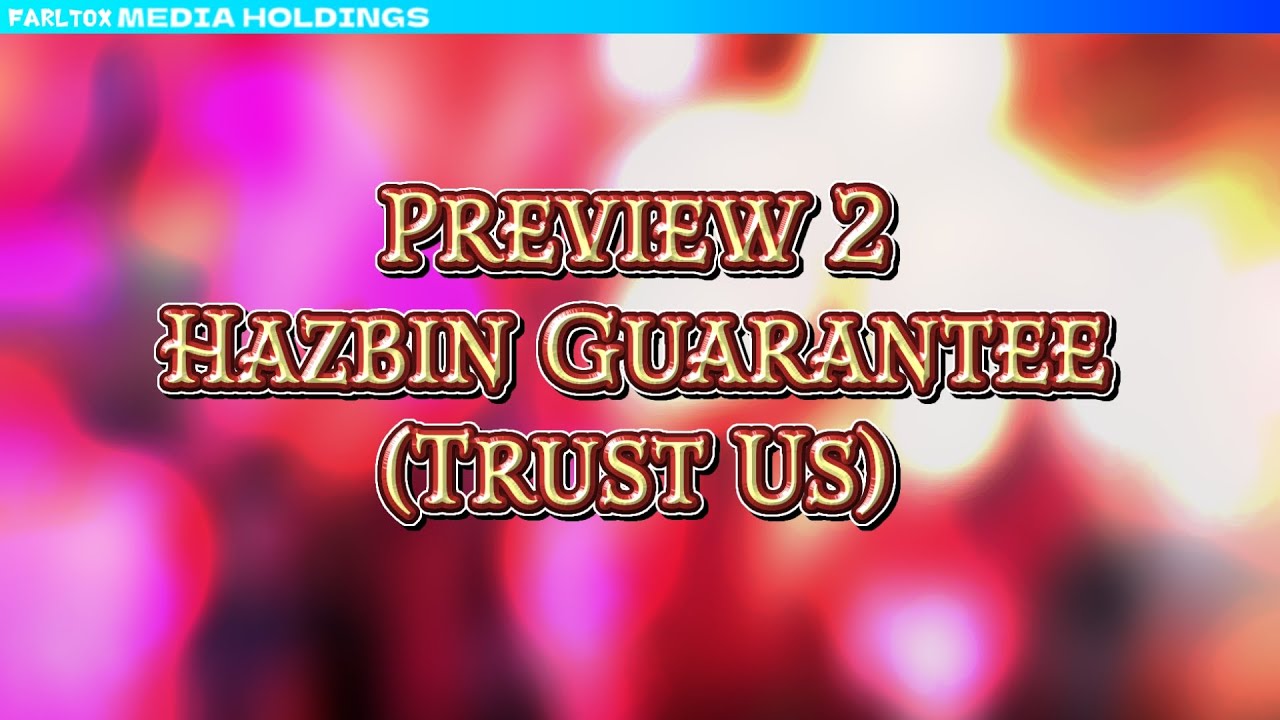 Preview 2 Hazbin Guarantee (Trust Us) {Audio Only}