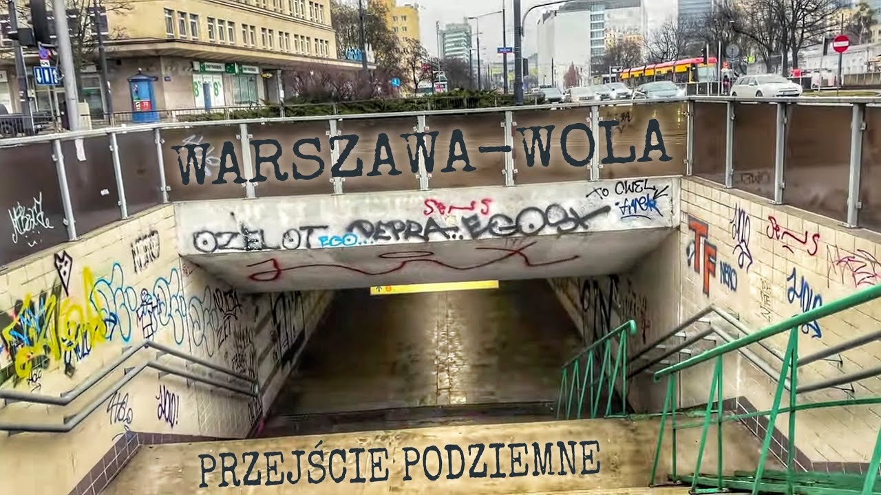 Podziemne Przejście Jak z Horroru przy PDT Wola na Wolskiej w Warszawie Wkr&oacute;tce Zasypane!