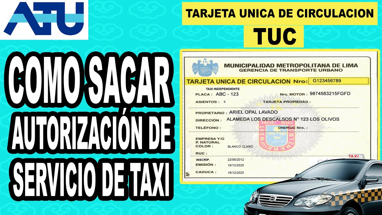 COMO SACAR AUTORIZACION DE SERVICIO DE TAXI INDEPENDIENTE | TUC | TARJETA UNICA DE CIRCULACION | ATU