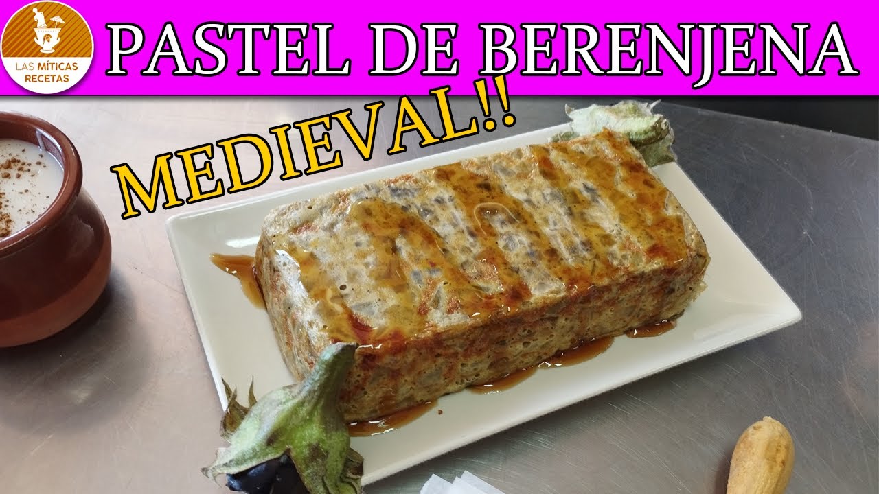 Receta de PASTEL de Berenjena MEDIEVAL