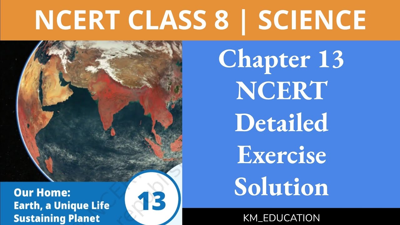 Our home: Earth, a unique life sustaining planet | Class 8 Science | NCERT Exercise solutions