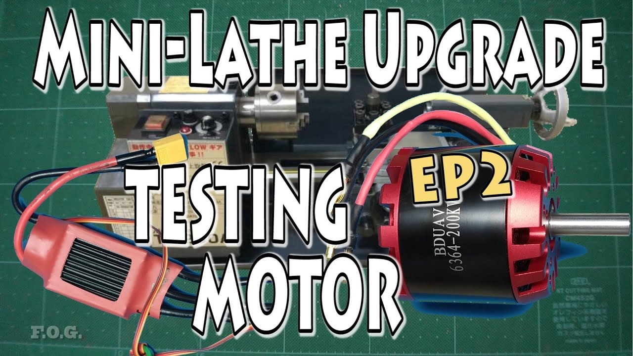 EP2 - Mini Lathe Upgrade - Brushless Motor Installation - Brushless Motor Conversion How To