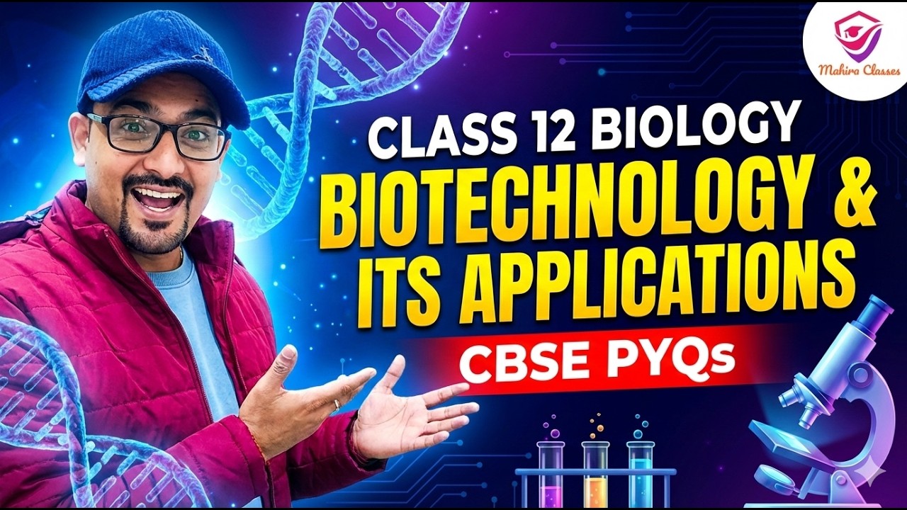 Class 12 Biology  Chapter 10 –Biotechnology & IT's Applications | CBSE PYQs | Revision 2026
