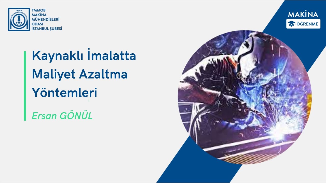 Kaynaklı İmalatta Maliyet Azaltma Yöntemleri