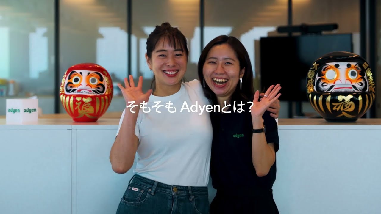 私たちは Adyen Tokyo