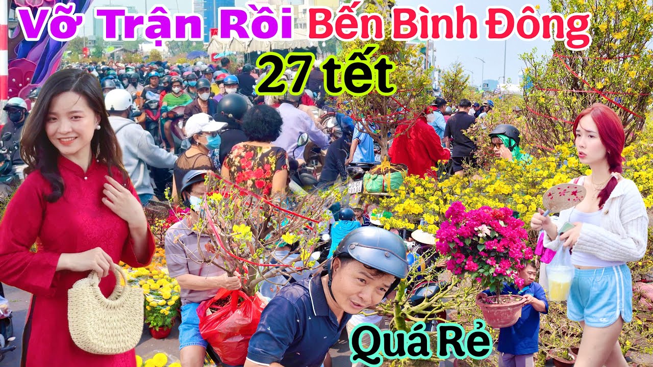 Chợ Hoa Tết Bến Bình Đông Sài Gòn 2026 Vỡ Trận Khu Mai Giá hạ siêu Rẻ Dân ùn ùn đi tranh dành mua